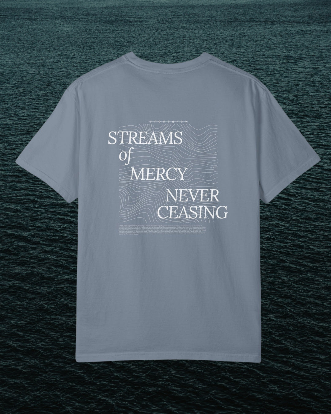Comfort Color Tee - Streams of Mercy Never Ceasing